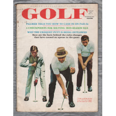 Golf Magazine - Vol.9 No.8 - August 1967 - `Why The Croquet Putt Is Being Outlawed` - Published by Universal Publishing