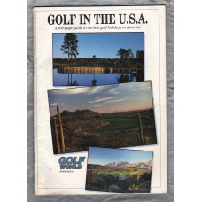 Golf In The U.S.A - 1994 - `A 100-Page Guide To The Best Golf Holidays In America` - Advertising Magazine - Golf World Publication