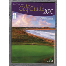 The Official Ireland Golf Guide 2010 - `Good Value,Great Golf` - Published by Harmonia Limited