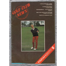 Golf Club News - Vol.4 No.3 - May 1982 - `US Masters Report - Clive Clark` - Golf Club News Ltd