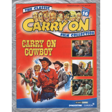 The Classic CARRY ON Film Collection - 2004 - No.16 - `Carry On Cowboy` - Published by De Agostini UK Ltd - (No DVD, Magazine Only) 
