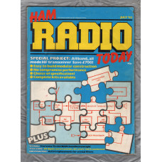 Ham Radio Today - July 1983 - Vol.1 No.7 - `Easy To Build Modular Construction` - Published by Argus Specialist Publications Ltd