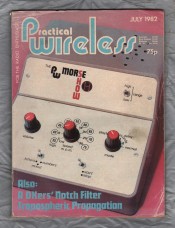 Practical Wireless - Vol.58 No.7 - July 1982 - `Understanding Transmitter Parameters` - Published by IPC Magazine Ltd