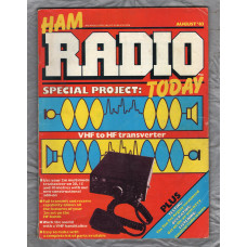 Ham Radio Today - August 1983 - Vol.1 No.8 - `VHF to HF Transverter` - Published by Argus Specialist Publications Ltd