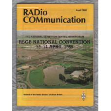 RADio COMmunication - April 1985 - Vol.61 No.4 - `Using Resonance to Measure Capacitance` - Published by RSGB Publications