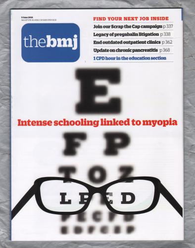 The British Medical Journal - No.8156 - 9th June 2018 - `Intense Schooling Linked to Myopia` - Published by the BMJ Publishing Group