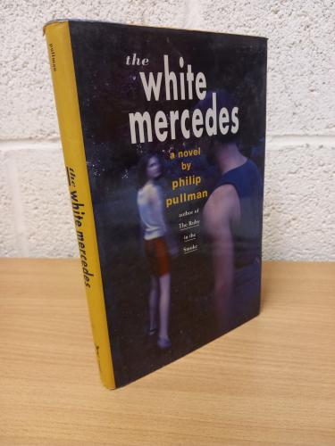 `The White Mercedes` - Philip Pullman - First U.S Edition - First Print - Hardback - Alfred A.Knopf - 1993