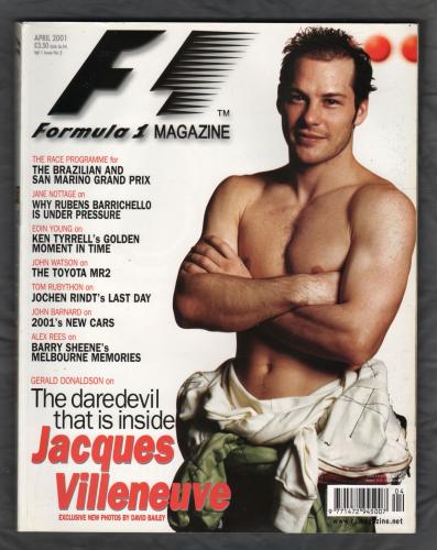 F1 Racing - Vol.1 No.2 - April 2001 - `The Daredevil That Is Inside Jacques Villeneuve` - European Press Ltd