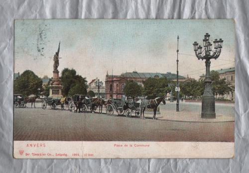 `Anvers - Place de la Commune` - Postally Used - 1907 Postmark - Dr Trenkler Postcard