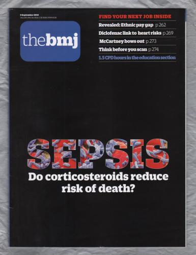 The British Medical Journal - No.8166 - 8th September 2018 - `SEPSIS` - Published by the BMJ Publishing Group
