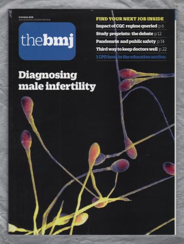 The British Medical Journal - No.8170 - 6th October 2018 - `Diagnosing Male Infertility` - Published by the BMJ Publishing Group