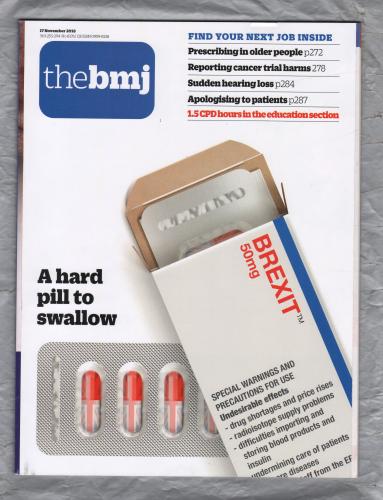 The British Medical Journal - No.8176 - 17th November 2018 - `A Hard Pill To Follow` - Published by the BMJ Publishing Group