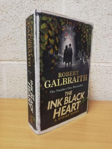 `The Ink Black Heart (6th Cormoran Strike Novel)` - Robert Galbraith (J. K. Rowling) - First U.K Edition - First Print - Hardback - Sphere - 2022