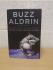 `Magnificent Desolation` - Buzz Aldrin with Ken Abraham - First U.K Edition - Sixth Print - Hardback - Bloomsbury Publishing - 2009