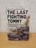 `The Last Fighting Tommy` - Harry Patch and Richard Van Emden - First U.K Edition  - First Printing - Hardback - Bloomsbury - 2007