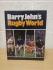 `Barry John's Rugby World` - Edited & Compiled by Barry John - First U.K Edition - First Print - Hardback - Frederick Muller Ltd - 1982