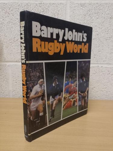 `Barry John's Rugby World` - Edited & Compiled by Barry John - First U.K Edition - First Print - Hardback - Frederick Muller Ltd - 1982