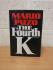 `The Fourth K` - Mario Puzo - First U.S Edition - First Print - Hardback - Random House - 1990