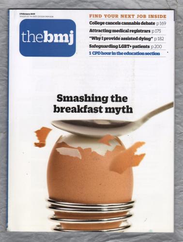 The British Medical Journal - No.8185 - 2nd February 2019 - `Smashing The Breakfast Myth` - Published by the BMJ Publishing Group