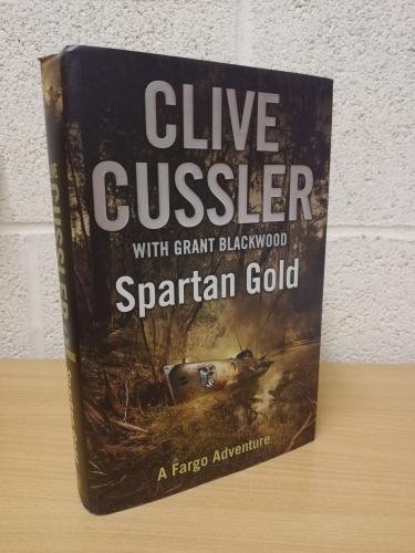 `Clive Cussler`s - Spartan Gold` - Clive Cussler with Grant Blackwood - First U.K Edition - First Print - Hardback - Michael Joseph - 2010