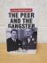 `The Peer and the Gangster: A Very British Cover-Up` - Daniel Smith - First U.K Edition - First Print - Hardback - The History Press - 2020     
