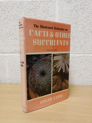 `The Illustrated Reference on Cacti and Other Succulents - Vol.1` - Edgar Lamb - Hardback - Blandford Press - 1978 - Signed Copy 