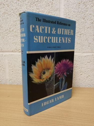 `The Illustrated Reference on Cacti and Other Succulents - Vol.2` - Edgar and Brian Lamb - Hardback - Blandford Press - 1973 - Signed Copy   