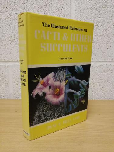 `The Illustrated Reference on Cacti and Other Succulents - Vol.4` - Edgar and Brian Lamb - Hardback - Blandford Press - 1979   