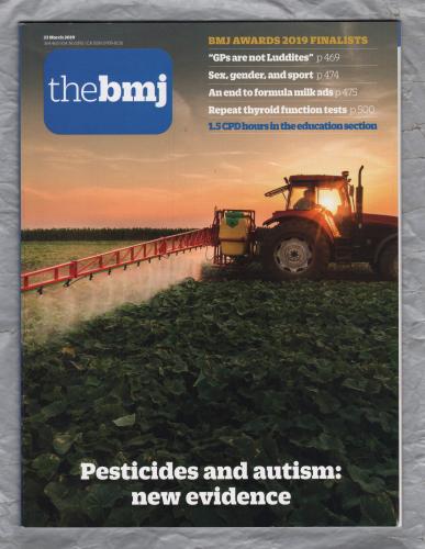 The British Medical Journal - No.8192 - 23rd March 2019 - `Pesticides And Autism` - Published by the BMJ Publishing Group