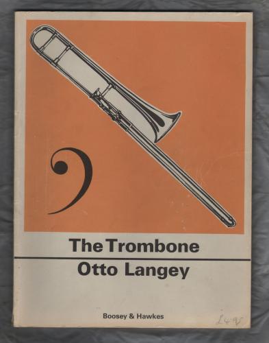 `The Trombone` - Otto Langey - Published by Boosey & Hawkes