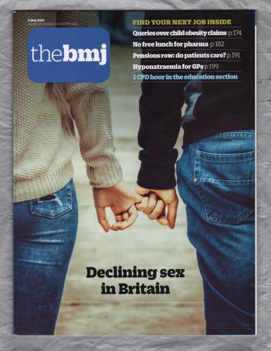 The British Medical Journal - No.8198 - 11th May 2019 - `Declining Sex In Britain` - Published by the BMJ Publishing Group