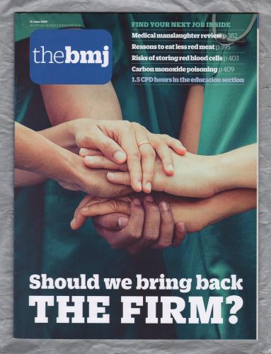 The British Medical Journal - No.8203 - 15th June 2019 - `The Firm?` - Published by the BMJ Publishing Group