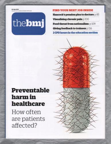The British Medical Journal - No.8208 - 20th July 2019 - `Preventable Harm In Healthcare` - Published by the BMJ Publishing Group