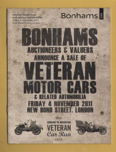 Bonhams - Sale of Veteran Motor Cars and Related Automobilia -`Entries Are Now Invited` - New Bond Street, London - Friday 4 November 2011