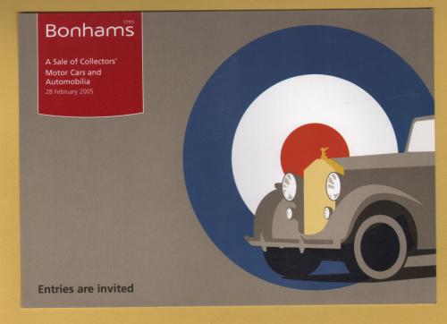 Bonhams - Sale of Collectors` Motor Cars and Automobilia -`Entries Are Invited` - RAF Museum, London - Monday 28 February 2005