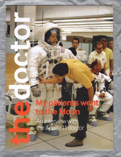 The Doctor - Issue 11 - July 2019 - `My Patients Went To The Moon` - Published by the British Medical Association