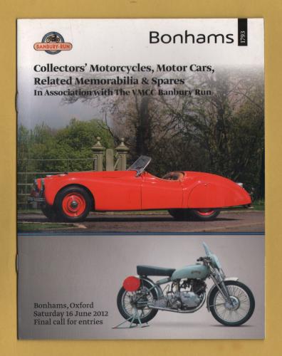 Bonhams - Sale of Collectors` Motorcycles, Motor Cars and Related Automobilia & Spares -`Final Call For Entries` - Bonhams, Oxford - Saturday 16 June 2012