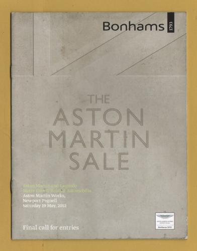Bonhams - Aston Martin and Lagonda Motor Cars and Related Automobilia -`Final Call For Entries` - Newport Pagnell - Saturday 19 May 2012