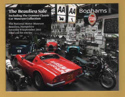 Bonhams - Sale of Collectors` Motor Cars, Motorcycles and Automobilia -`Final Call For Entries` - Beaulieu - Saturday 8 September 2012