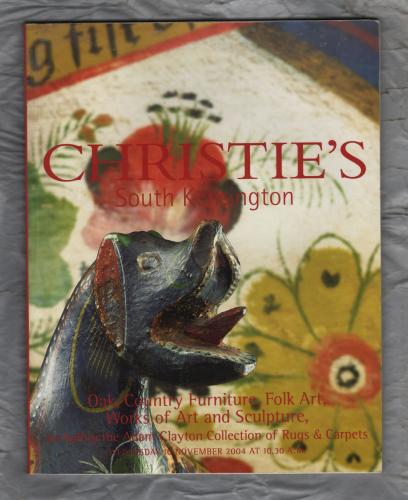 Christie`s - South Kensington Auction Catalogue - `Oak Country Furniture,Folk Art,Works of Art and Sculpture...` - London - Wednesday 10th November 2004