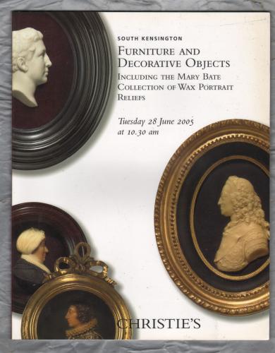 Christie`s - South Kensington Auction Catalogue - `Furniture and Decorative Objects....` - London - Tuesday 28th June 2005