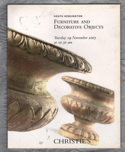 Christie`s - South Kensington Auction Catalogue - `Furniture and Decorative Objects` - London - Tuesday 29th November 2005