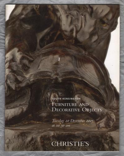 Christie`s - South Kensington Auction Catalogue - `Furniture and Decorative Objects` - London - Tuesday 20th December 2005