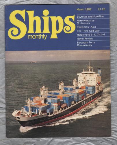 Ships Monthly - March 1988 - Vol 23 - No.3 - `The Third Cod War` - Waterway Productions Limited