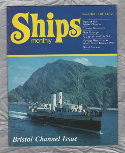Ships Monthly - November 1989 - Vol 24 - No.11 - `Bristol Channel Issue` - Waterway Productions Limited