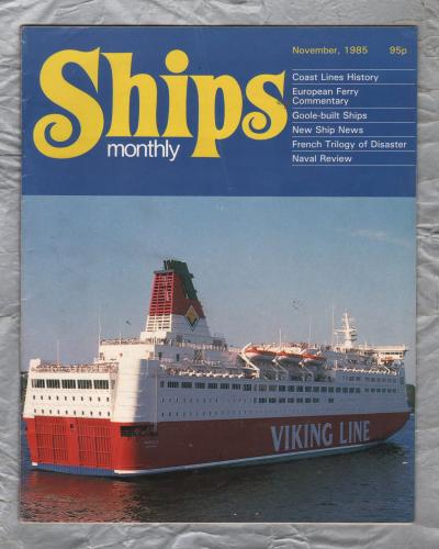 Ships Monthly - November 1985 - Vol 20 - No.11 - `Goole-built Ships` - Waterway Productions Limited