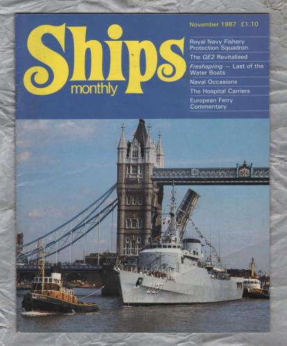 Ships Monthly - November 1987 - Vol 22 - No.11 - `Naval Occasions` - Waterway Productions Limited