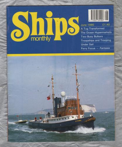 Ships Monthly - June 1990 - Vol 25 - No.6 - `Under Sail` - Waterway Productions Limited