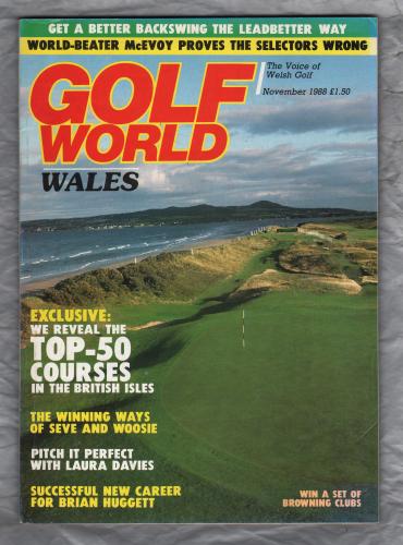 Golf World Wales - Vol.27 No.11 - November 1988 - `Top 50 Courses in the British isles` - New York Times Company