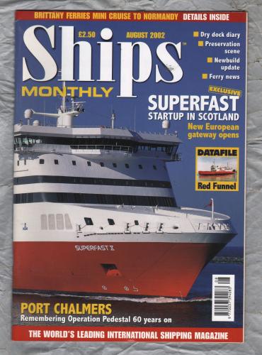 Ships Monthly - August 2002 - Vol 37 - No.8 - `Dry Dock Diary` - IPC Media Group
